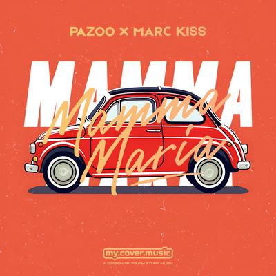 Mamma Maria By Pazoo, Marc Kiss's cover