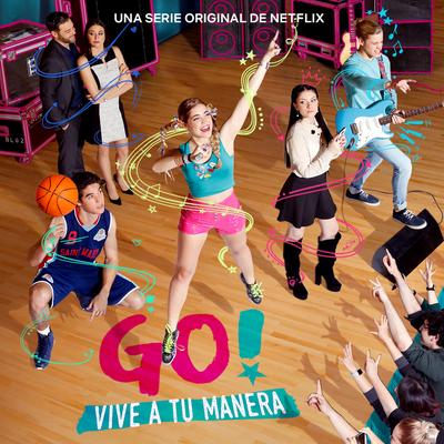 Go! Vive A Tu Manera (Soundtrack from the Netflix Original Series) - EP's cover