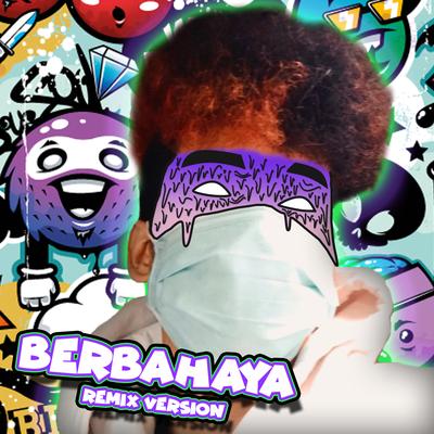 Berbahaya (Sendeljer Remix)'s cover