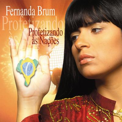 Profetizando às Nações By Fernanda Brum's cover