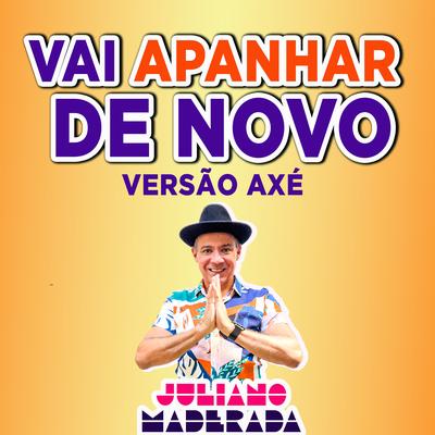 Vai Apanhar de Novo By Juliano Maderada's cover