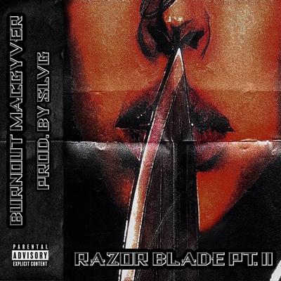 Razor Blade pt. II's cover