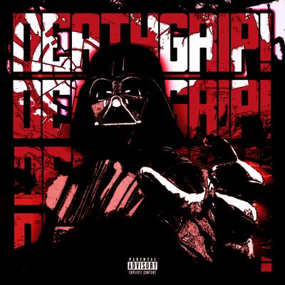 deathgrip! By Sadfriendd, Sinizter, Ghostface Playa's cover