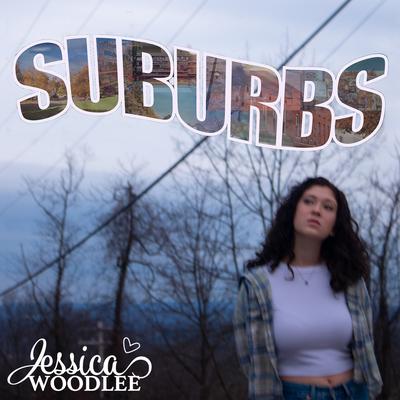 Suburbs By Jessica Woodlee's cover
