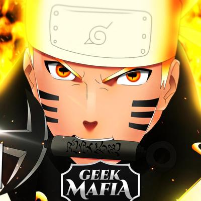 VONTADE ON FIRE I Naruto Uzumaki (REMAKE) By Geek Mafia's cover