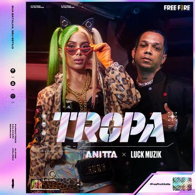 TROPA By LUCK MUZIK, Anitta's cover