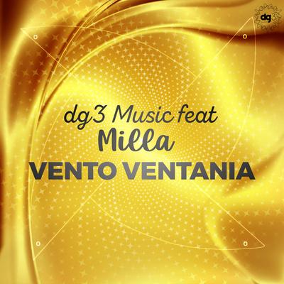 Vento Ventania (dg3 remix) By dg3 Music, Milla's cover