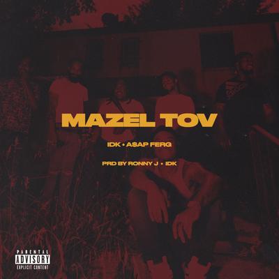 MAZEL TOV By IDK, A$AP Ferg's cover