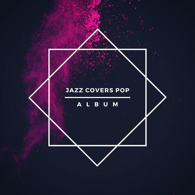 Jazz Covers Pop Album's cover
