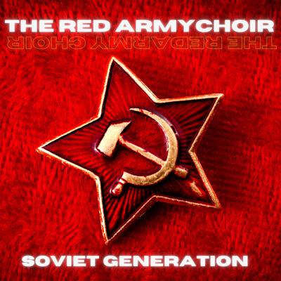 The Workers' Marseillaise By The Red Army Choir's cover