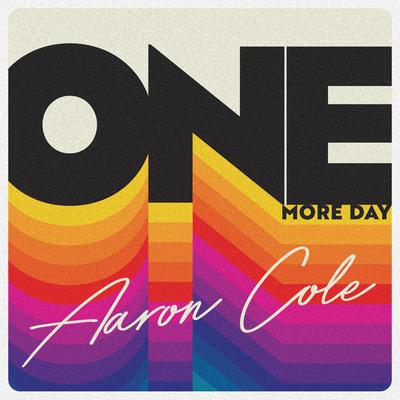 One More Day By Aaron Cole's cover