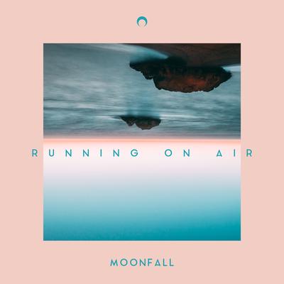 Running on Air By Moonfall's cover