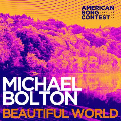 Beautiful World (From “American Song Contest”) By Michael Bolton, American Song Contest's cover