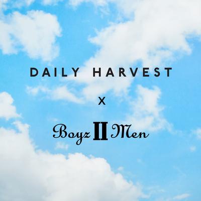 Daily Harvest By Boyz II Men's cover