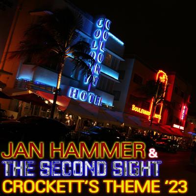 Crockett's Theme ('23) By Jan Hammer, The Second Sight's cover