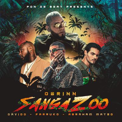 Sanga Zoo (feat. Farruko) By Abraham Mateo, Davido, Obrinn, Farruko's cover