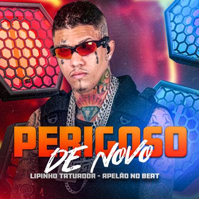 Perigoso de Novo's cover