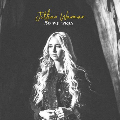 So We Pray By Jillian Warman's cover