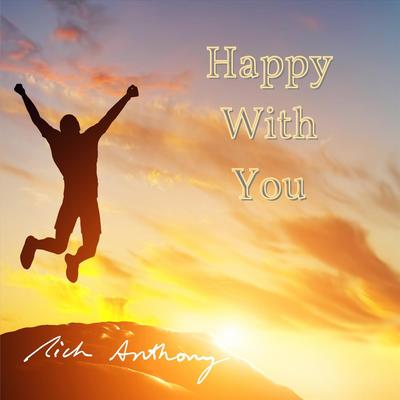 Happy with You - Remastered Version By Rich Anthony's cover