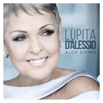 Algo Divino By Lupita D'Alessio's cover