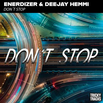 Don´t stop (Radio Edit) By Enerdizer, DeeJay Hemmi's cover