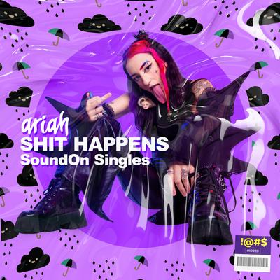 Shit Happens By Ariah's cover