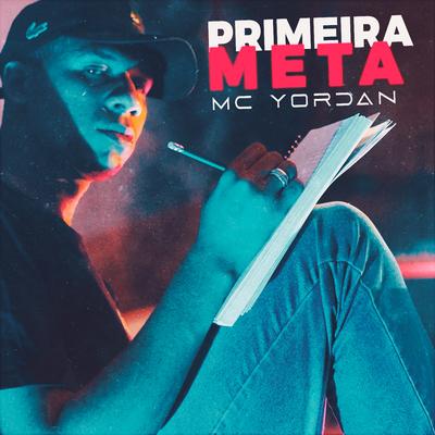 Primeira Meta By MC Yordan, Lux no Beat's cover