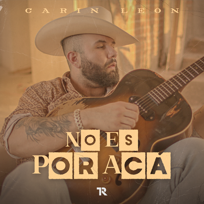 No Es Por Acá By Carin Leon's cover