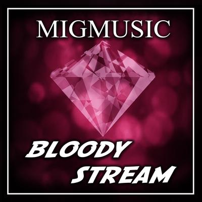 Bloody Stream (Cover) By MigMusic, Rod Rossi's cover