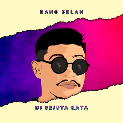 DJ Sejuta Kata (Remix)'s cover