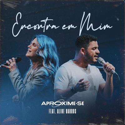 Encontra Em Mim (feat. Aline Barros)'s cover