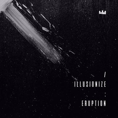 Eruption (Part 3) By illusionize's cover