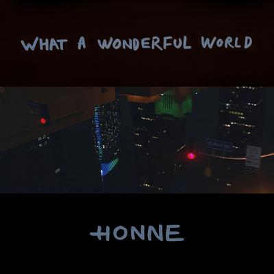 What A Wonderful World By HONNE's cover