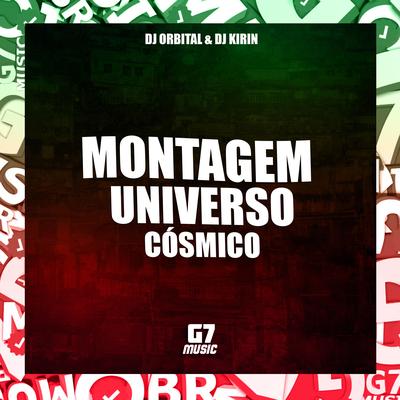 Montagem Universo Cósmico By DJ ORBITAL, DJ KIRIN's cover