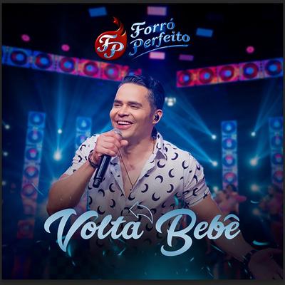 Volta Bebê By Forró Perfeito's cover