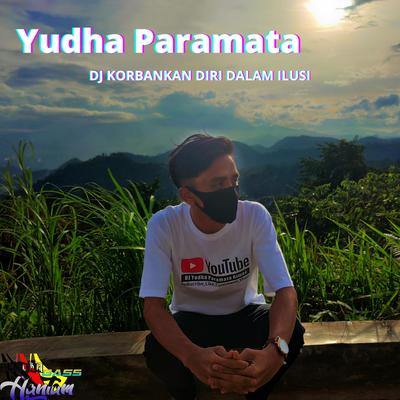 DJ Korbankan Diri Dalam Ilusi's cover