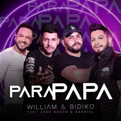 Parapapa By William & Bidiko, João Bosco & Gabriel's cover