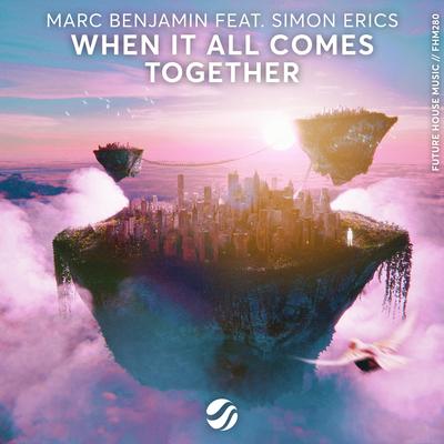 When It All Comes Together By Marc Benjamin, Simon Erics's cover