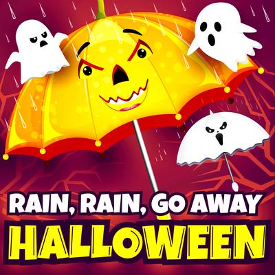 Rain Rain Go Away (Halloween)'s cover