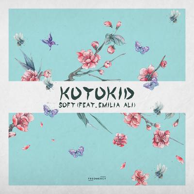 Soft (feat. Emilia Ali) By KOTOKID, Emilia Ali's cover