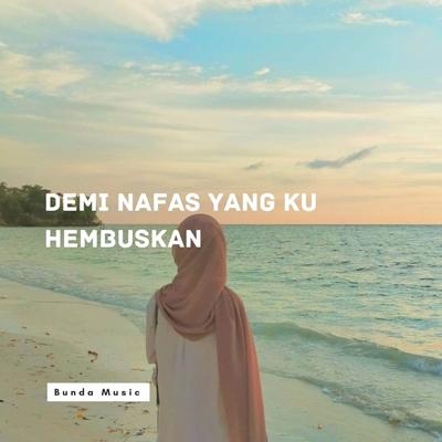 Demi Nafas Yang Ku Hembuskan's cover