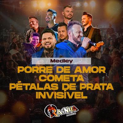 Medley: Porre de Amor / Cometa / Pétalas de Prata / Invisível By Rainha Musical's cover