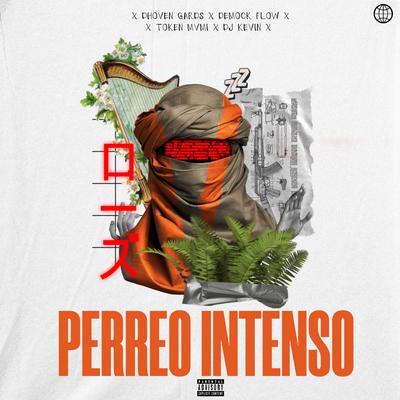 Perreo Intenso By Dhoven Gards, Token Mvmi, Demock Flow, Dj Kevin's cover
