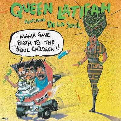 Mama Gave Birth to the Soul Children (feat. De La Soul) [Open University Mix] By Queen Latifah, De La Soul's cover