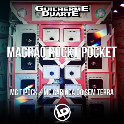 Magrão Rockt Pocket By Mc Tipock, MC Carioca do Sem Terra's cover