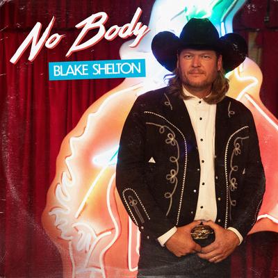 No Body By Blake Shelton's cover
