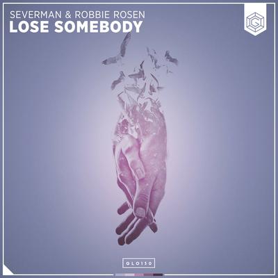 Lose Somebody By Severman, Robbie Rosen's cover