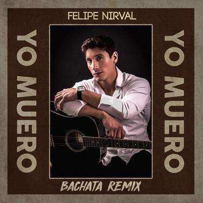 Yo Muero (Bachata Remix)'s cover