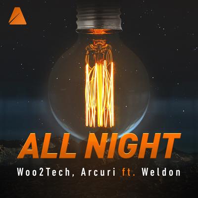 All Night By Woo2Tech, Arcuri, Weldon's cover
