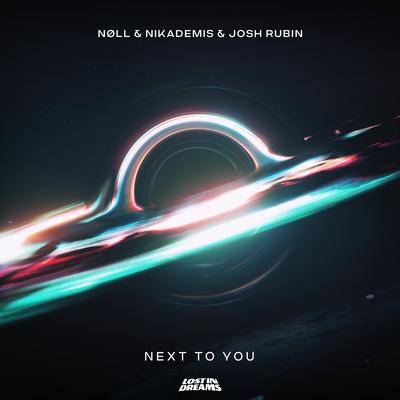 Next To You By Nøll, Nikademis, Josh Rubin's cover